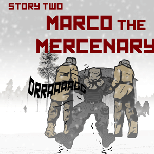 Story 2 - Marco the mercenary