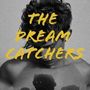 The Dream Catchers