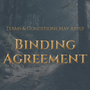 Terms & Conditions May Apply: Binding Agreement