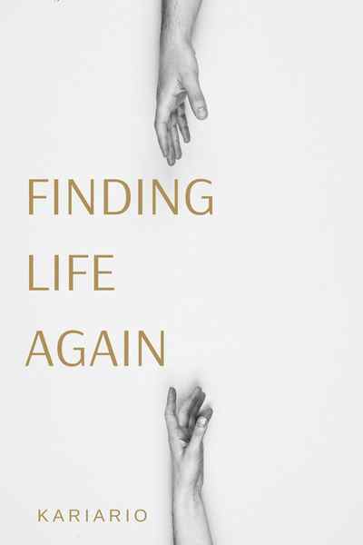 Finding Life Again