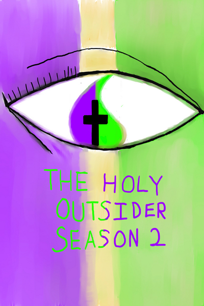 THE HOLY OUTSIDER SEASON 2
