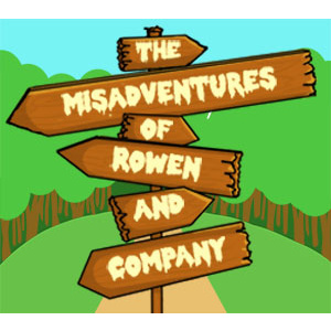 The Misadventures of Rowen and Company