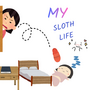 My Sloth Life