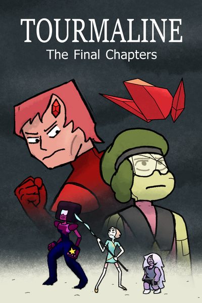 Tourmaline - The Final Chapters