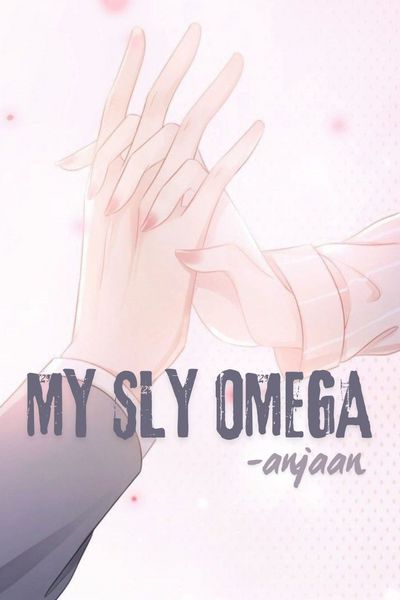 My sly omega (BL- Omegaverse)