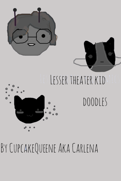 Lesser theater kid doodles