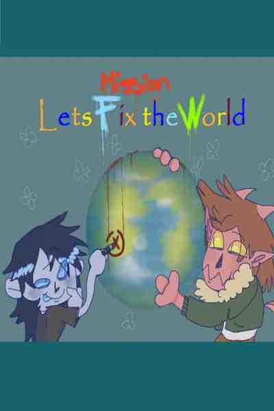 Lets Fix the World