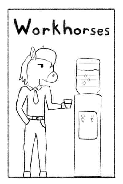 Workhorses