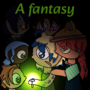 A fantasy