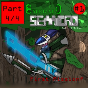 Emerald Semcad Chapter 1: Part 4: First Mission?
