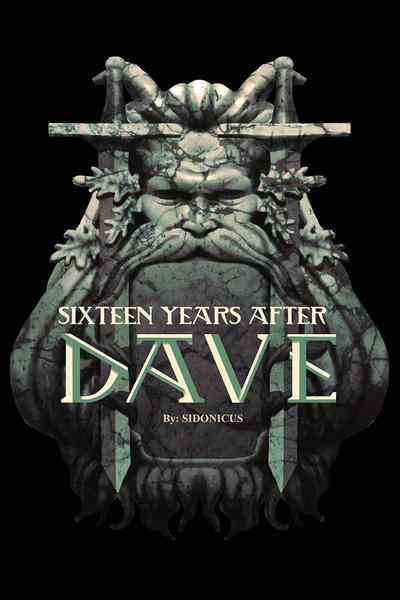 Sixteen Years After Dave