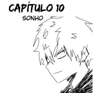 Cap&iacute;tulo 10 sonho
