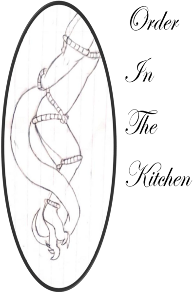 '~Order In The Kitchen~'