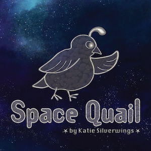 Space Quail!