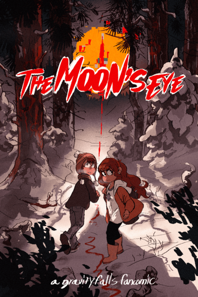 The Moon's Eye - A Gravity Falls Fancomic