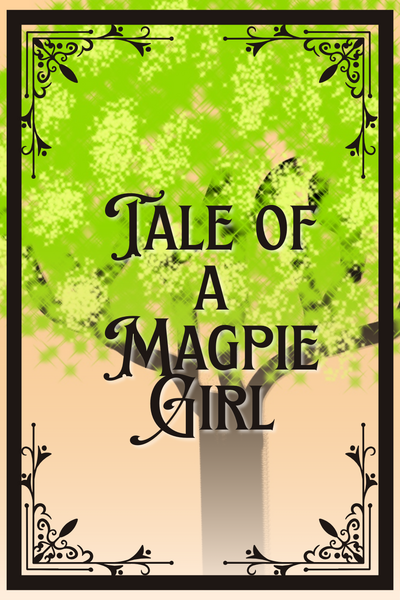 Tale of a Magpie Girl