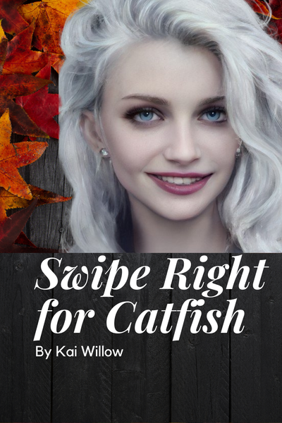 Swipe Right for Catfish