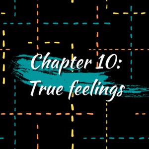 Chapter 10: True feelings