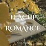 Teacup of Romance