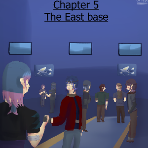 Chapter 5: The east base