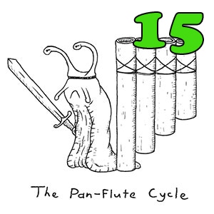 The Pan-flute Cycle: Part 15