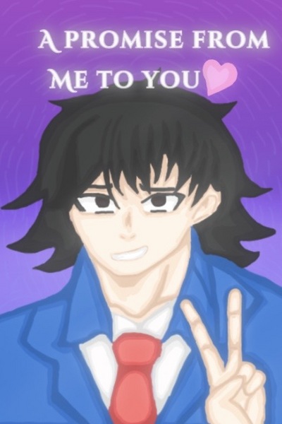 A Promise from Me to You
