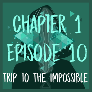 Chapter 1 - Episode 10