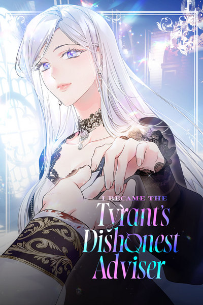 I Became the Tyrant's Dishonest Adviser