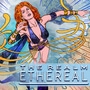 The Realm Ethereal: The Dream Awakens