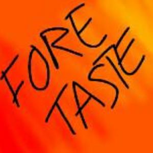 Foretaste
