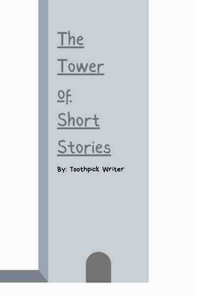 The Tower of Short Stories