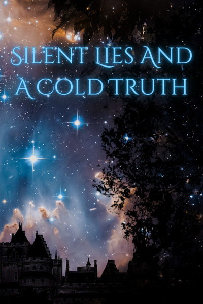 Silent Lies And A Cold Truth