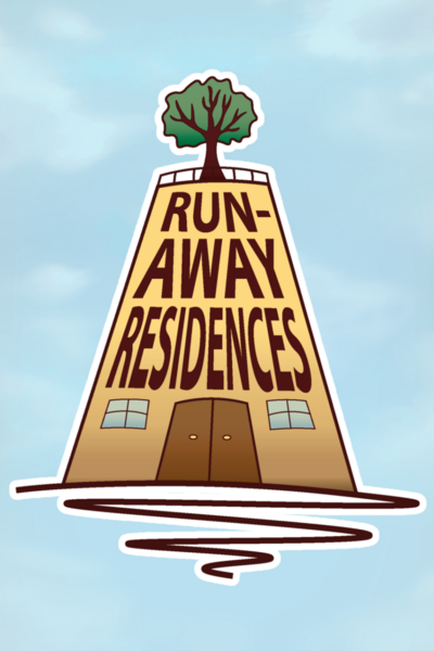 Runaway Residences