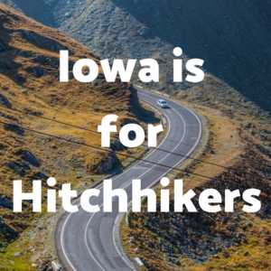 Iowa is for Hitchhikers