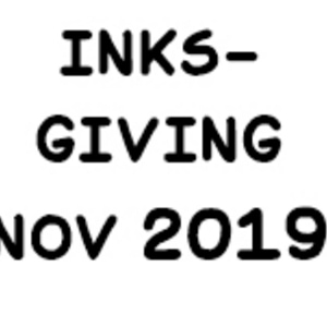 Nov 2019 Inksgiving announcement!