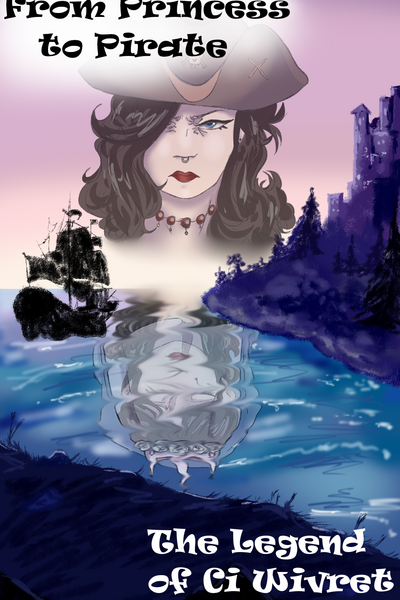 From Princess to Pirate: The Legend of Ci Wivret