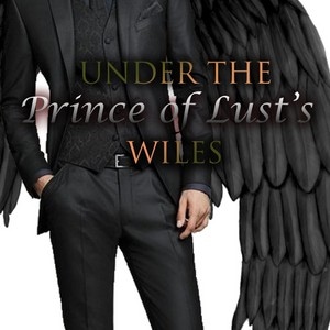 Under the Prince of Lust's Wiles