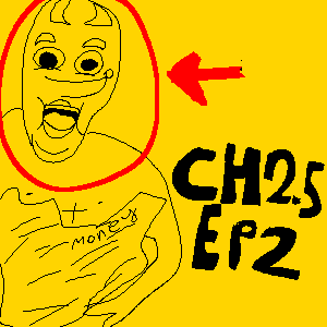 Chapter 2.5 Episode 2: NO WAY!!!!!!!!!!!!! JOHNATHAN JEBIDIAH DRESIUM IN DRESIUM?!?1/1/ YOOOOOOOOOOO