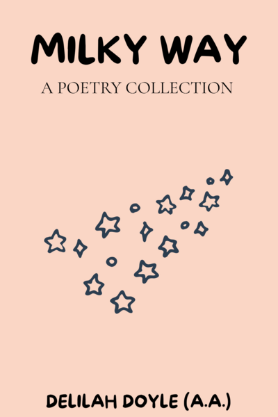 MILKY WAY: A POETRY COLLECTION