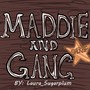 Maddie and Gang 