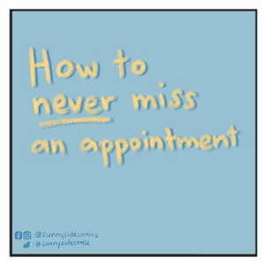 How to never miss an appointment