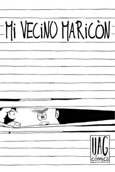 Mi vecino maric&oacute;n