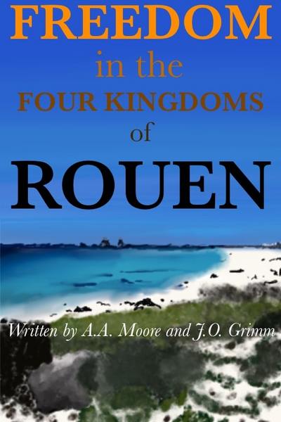 Freedom in the Four Kingdoms of Rouen