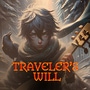 Traveler's Will: Chronicles Of The Lost Worlds