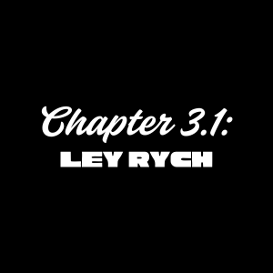 Chapter 3.1: Ley Rych