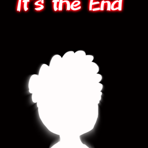 It's the End Part 1