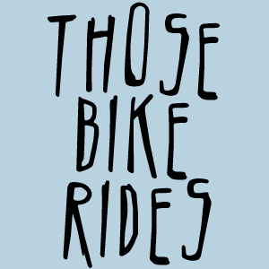 Those Bike Rides