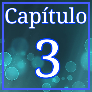 Cap&iacute;tulo 3: Los Tres C&aacute;ntaros.