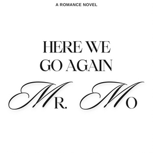 Chapter 13 -You&rsquo;re Mine and  I&rsquo;m Yours,