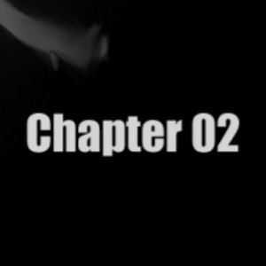 Chapter 02 : Remembrance 